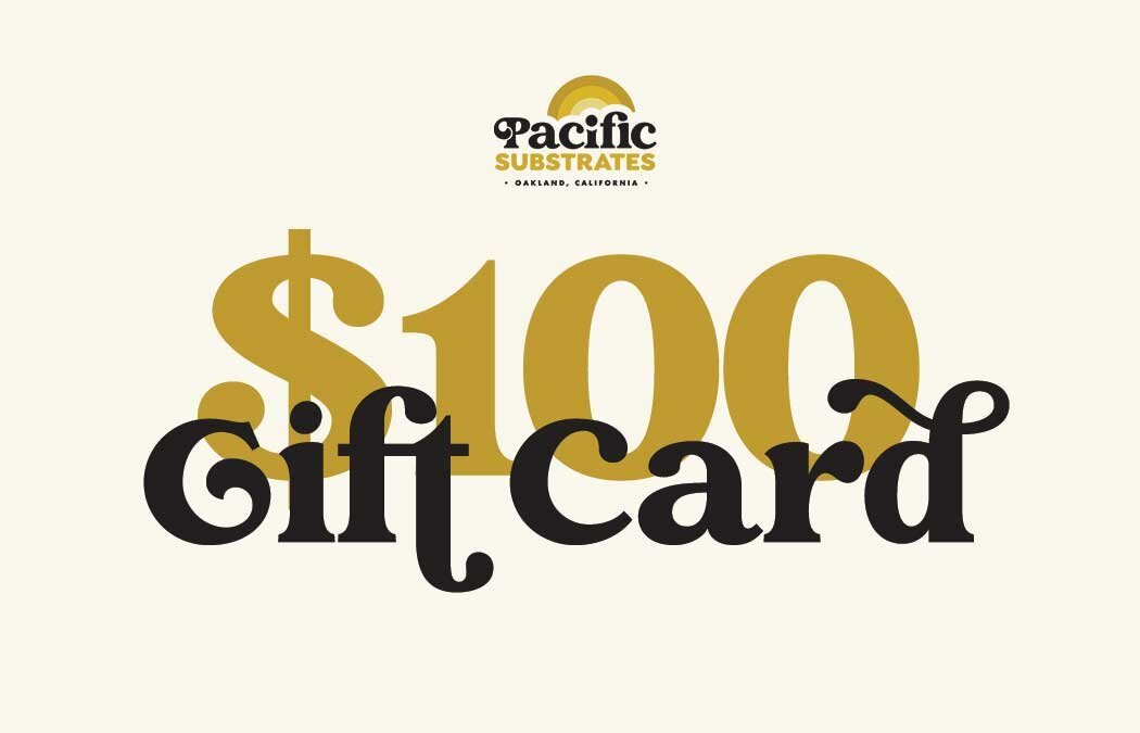 Gift Card - Pacific SubstratesPacific Substrates