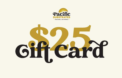 Gift Card - Pacific SubstratesPacific Substrates