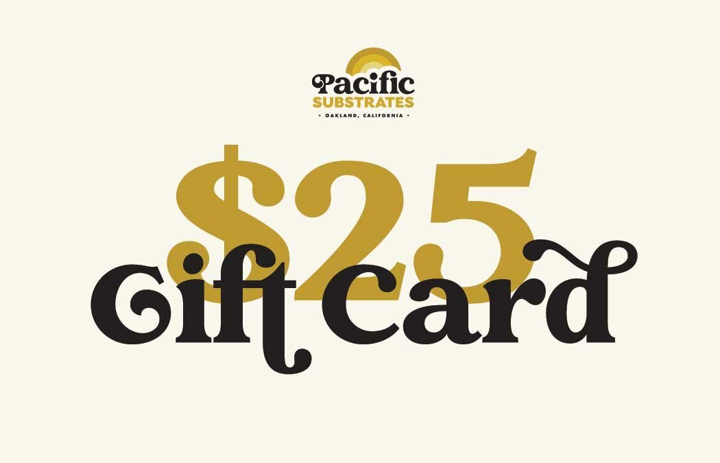 Gift Card - Pacific SubstratesPacific Substrates