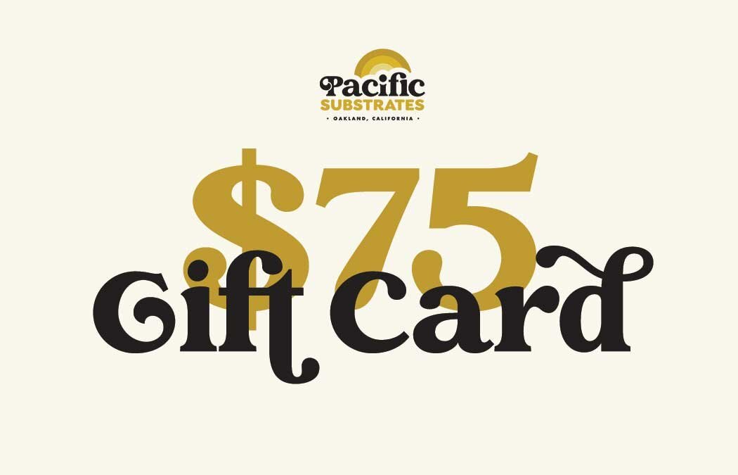 Gift Card - Pacific SubstratesPacific Substrates